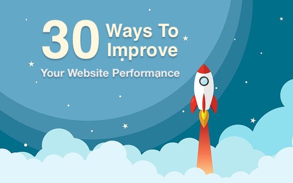 30 Ways To Improve Your Website Performance